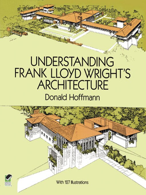 Cover image for Understanding Frank Lloyd Wright's Architecture